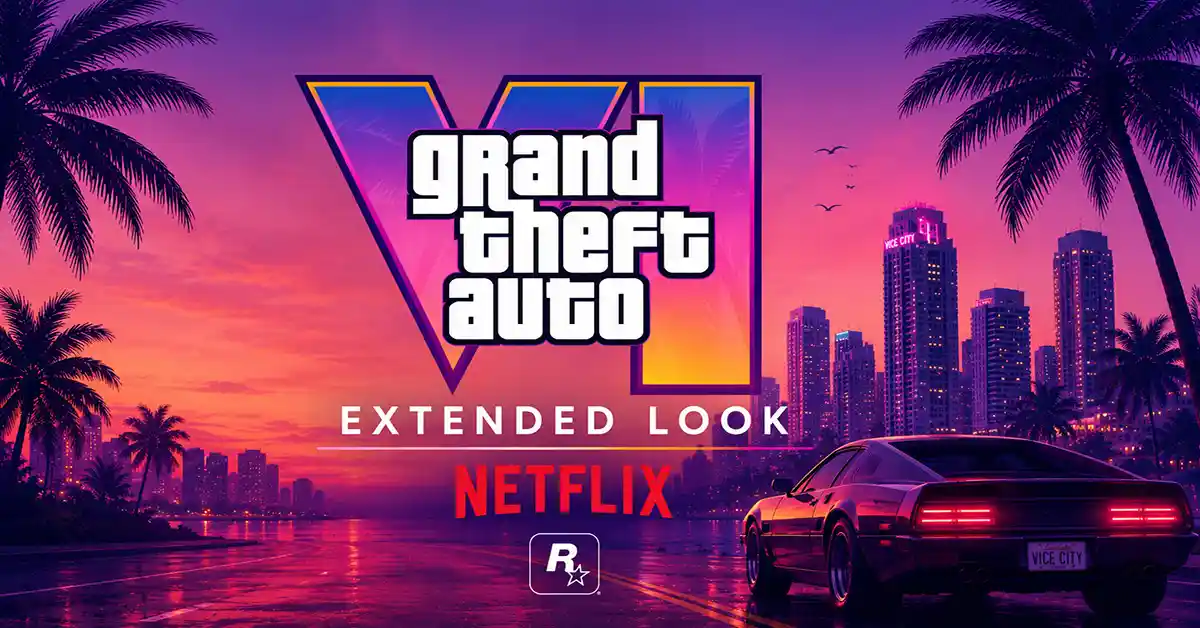 Grand Theft Auto VI Extended Look poster with Vice City skyline, palms, sports car, and Netflix branding